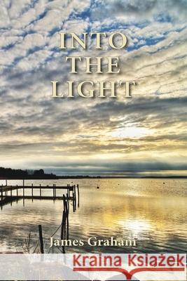 Into the Light James Graham 9781034839231 Blurb - książka
