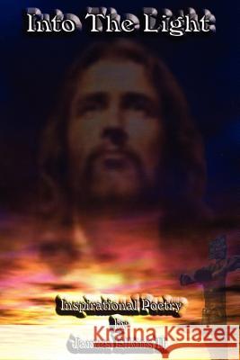 Into the Light James Elkin 9781420832426 Authorhouse - książka