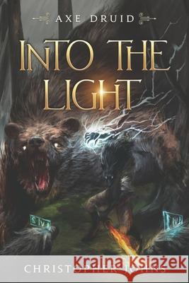 Into the Light: An Epic LitRPG Series Christopher Johns 9781637660027 Mountaindale Press - książka