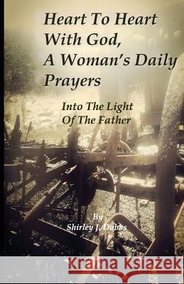 Into The Light Of The Father Dobbs, Shirley J. 9781499771688 Createspace - książka