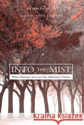 Into the Mist Deborah Uetz 9781413492613 Xlibris Corporation - książka