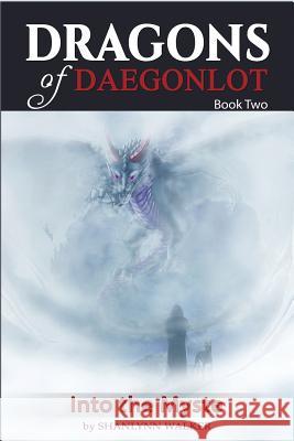 Into the Myste Shanlynn Walker 9781522915812 Createspace Independent Publishing Platform - książka
