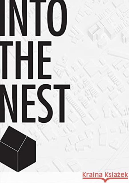 Into the Nest – Futures of Affordable Housing Said Said 9781947603073 University of Cincinnati Press - książka