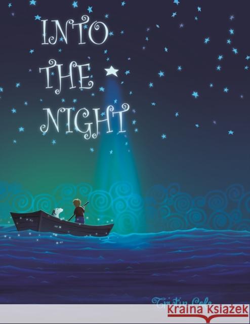 Into the Night Tristin Cole 9781649799326 Austin Macauley - książka