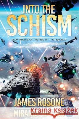 Into the Schism James Rosone Miranda Watson Tom Edwards 9781961748873 Front Line Publishing, Inc. - książka