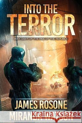 Into the Terror James Rosone Miranda Watson Tom Edwards 9781957634586 Front Line Publishing, Inc. - książka