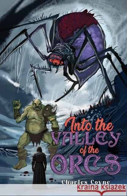 Into the Valley of the Orcs Charles Coyne 9781528934817 Austin Macauley Publishers - książka