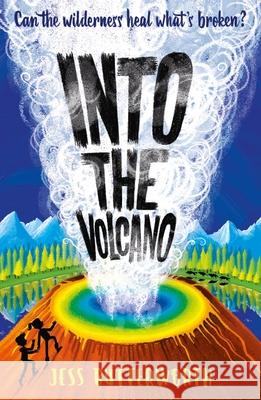 Into the Volcano Jess Butterworth 9781510108516 Hachette Children's Group - książka