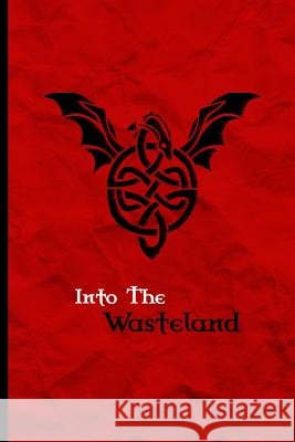 Into The Wasteland Weiler, William 9781490551272 Createspace - książka
