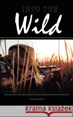 Into the Wild Mike Honeycutt 9781645502203 Matchstick Literary - książka