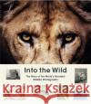Into the Wild: The Story of the World's Greatest Wildlife Photography Gemma Padley 9781913947484 Laurence King