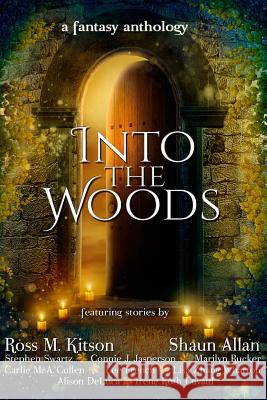 Into the Woods: a fantasy anthology Allan, Shaun 9781680630367 Myrddin Publishing Group - książka