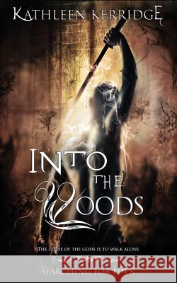 Into the Woods: Searching for Eden #1 Kathleen Kerridge Sam Flaco Emma Stedall 9781507640098 Createspace - książka