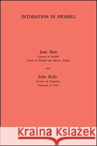 Intonation in Swahili John Kelly Joan Maw 9781138164574 Routledge - książka