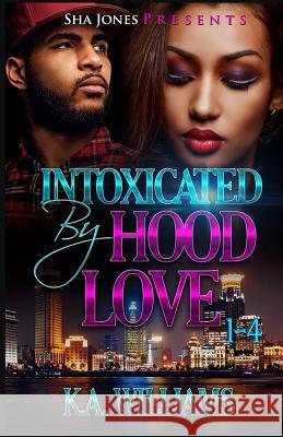 Intoxicated By Hood Love 1-4 Renee, Tee 9781726634083 Independently Published - książka