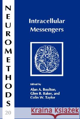 Intracellular Messengers Alan A. Boulton Alan A. Boulton Glen B. Baker 9780896032071 Humana Press - książka