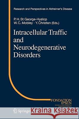 Intracellular Traffic and Neurodegenerative Disorders Peter H. S William C. Mobley 9783642099724 Springer - książka