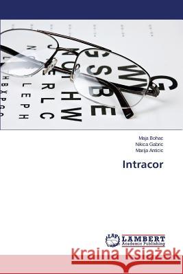 Intracor Bohac Maja                               Gabric Nikica                            Anticic Marija 9783659304590 LAP Lambert Academic Publishing - książka
