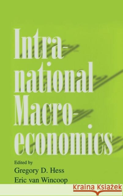 Intranational Macroeconomics Gregory D. Hess Eric Van Wincoop Gregory D. Hess 9780521661638 Cambridge University Press - książka