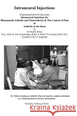 Intraneural Injections Dr Paul K. Pybus Anthony D 9781514845301 Createspace - książka