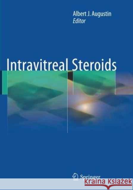 Intravitreal Steroids Albert J. Augustin 9783319355641 Springer - książka