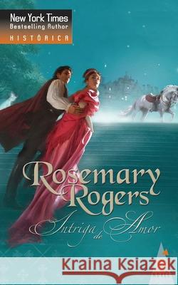 Intriga de amor Rogers, Rosemary 9788467169461 Top Novel - książka