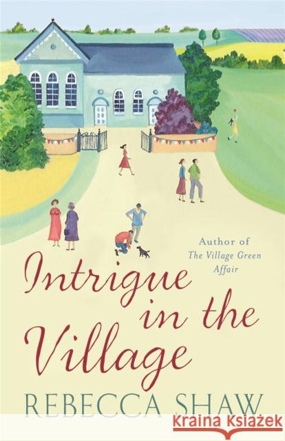 Intrigue In The Village Rebecca Shaw 9780752859101  - książka