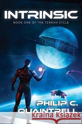 Intrinsic: (The Terran Cycle: Book 1) Philip C Quaintrell   9781916610248 Quaintrell Publishings - książka