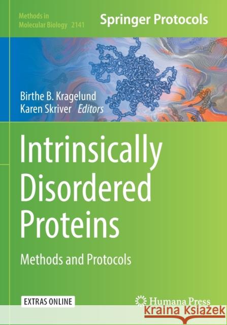 Intrinsically Disordered Proteins: Methods and Protocols Birthe B. Kragelund Karen Skriver 9781071605264 Humana - książka