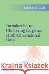 Intro Clust Large High Dimens Data Kogan, Jacob 9780521617932 Cambridge University Press
