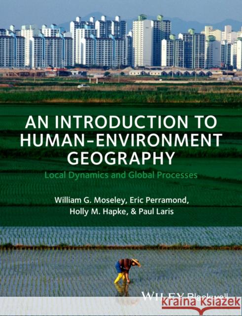 Intro to Human-Environment Geo Perramond, Eric 9781405189323 Wiley-Blackwell (an imprint of John Wiley & S - książka