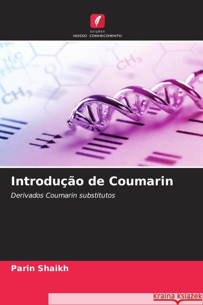 Introdu??o de Coumarin Parin Shaikh Rakesh Giri 9786205036693 Edicoes Nosso Conhecimento - książka
