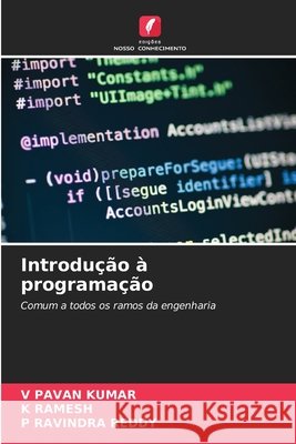 Introdu??o ? programa??o V. Pava K. Ramesh P. Ravindr 9786207757589 Edicoes Nosso Conhecimento - książka
