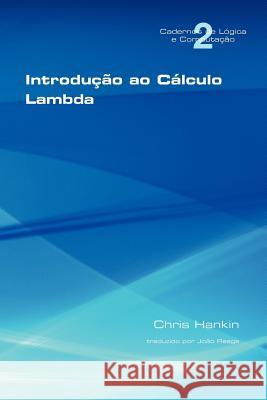 Introducao ao calculo lambda Hankin, Chris 9781848900844 College Publications - książka