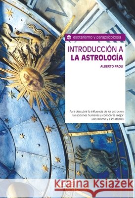 Introducci?n a la astrolog?a Alberto Paoli 9781644613573 de Vecchi Ediciones - książka