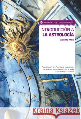 Introducci?n a la astrolog?a Alberto Paoli 9781644613573 de Vecchi Ediciones - książka
