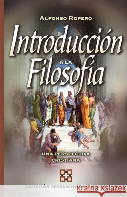 Introducción a la Filosofía: Su Historia Con Relación a la Teología Ropero, Alfonso 9788482673653 Clie - książka