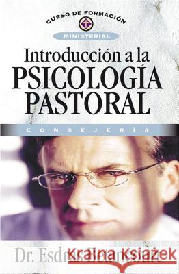 Introducción a la Psicología Pastoral: Consejería Betancourt, Esdras 9788476457856 Vida Publishers - książka