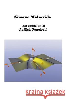 Introduccion al Analisis Funcional Simone Malacrida   9798215142820 Simone Malacrida - książka