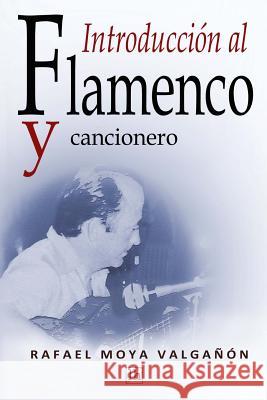 Introduccion al flamenco y cancionero Gotor, Servando 9781523759378 Createspace Independent Publishing Platform - książka