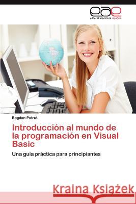 Introducción al mundo de la programación en Visual Basic Patrut Bogdan 9783847355625 Editorial Acad Mica Espa Ola - książka