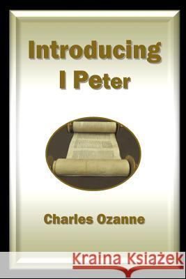 Introducing 1 Peter Charles Ozanne 9781783645107 Open Bible Trust - książka