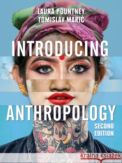 Introducing Anthropology: What Makes Us Human? Pountney, Laura 9781509544141 John Wiley and Sons Ltd - książka