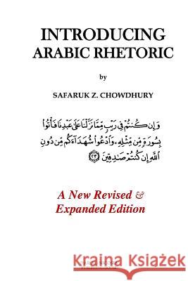 Introducing Arabic Rhetoric: Course Book Safaruk Z. Chowdhury 9781493741755 Createspace - książka