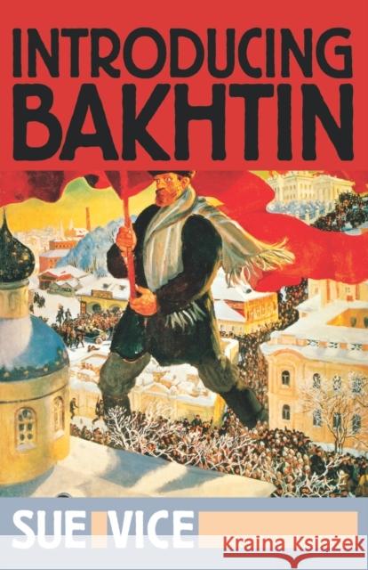 Introducing Bakhtin Sue Vice 9780719043284 Manchester University Press - książka