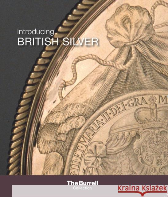 Introducing British Silver Laura Bauld 9781908638441 Glasgow Museums Publishing - książka