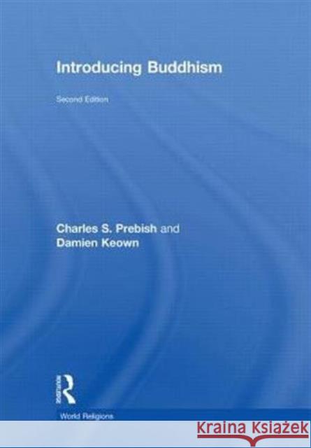 Introducing Buddhism Charles S. Prebish Damien Keown  9780415550000 Taylor & Francis - książka