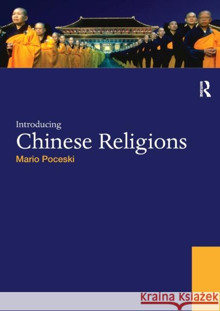 Introducing Chinese Religions Mario Poceski 9780415434065 ROUTLEDGE - książka