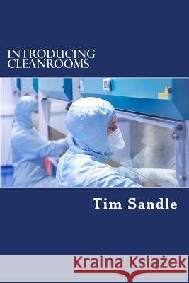 Introducing Cleanrooms Tim Sandle 9781533160478 Createspace Independent Publishing Platform - książka