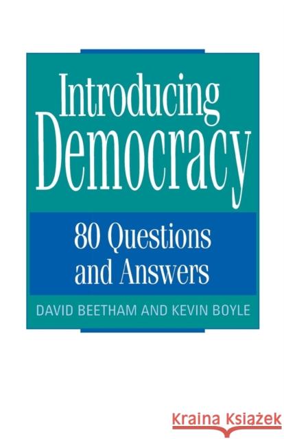 Introducing Democracy: Eighty Questions and Answers Beetham, David 9780745615202 UNESCO - książka